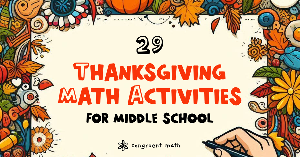 Thumbnail for 29 Fun Thanksgiving Math Activities for Middle School