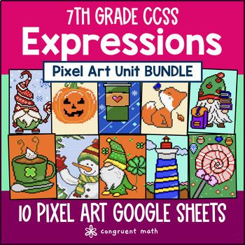 Expressions Pixel Art Unit BUNDLE | 7th Grade CCSS | Numerical Algebraic