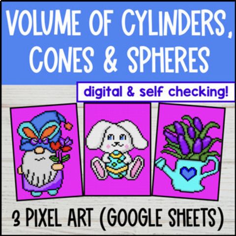 Thumbnail for [Spring] Volume of Cylinders, Cones, and Spheres Digital Pixel Art Google Sheets