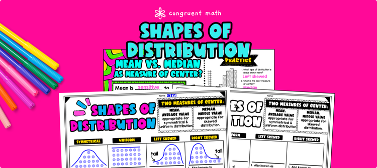 Shapes of Distributions & Measure of Center