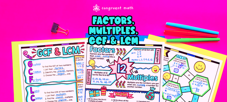 Factors, Multiples, GCF and LCM