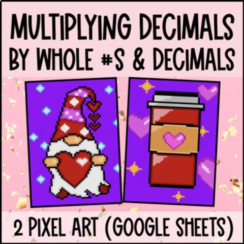 Thumbnail for Multiplying Decimals by Decimals & Whole Numbers Digital Pixel Art Google Sheets